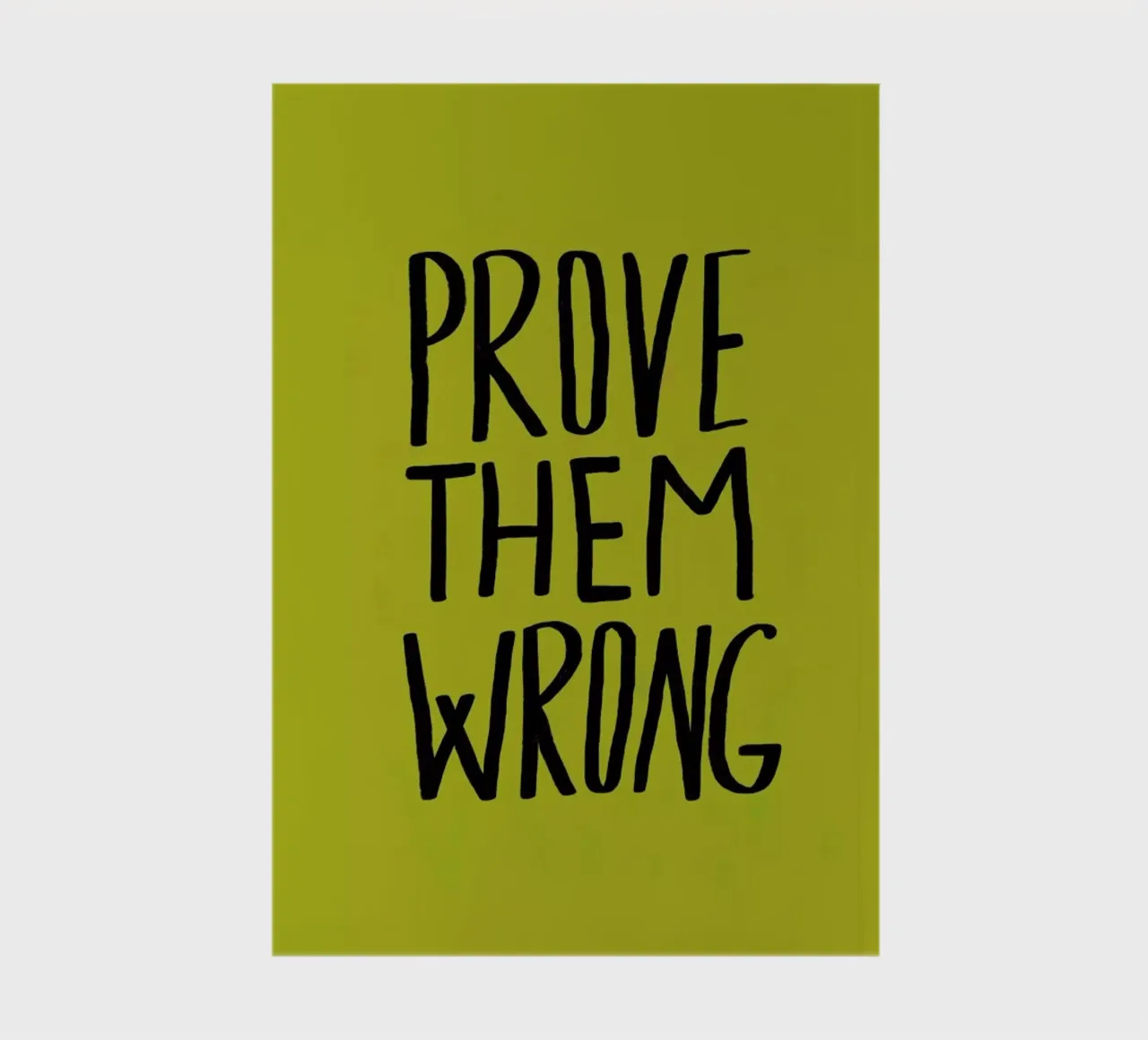 Prove Them Wrong notebook by Leah Flores