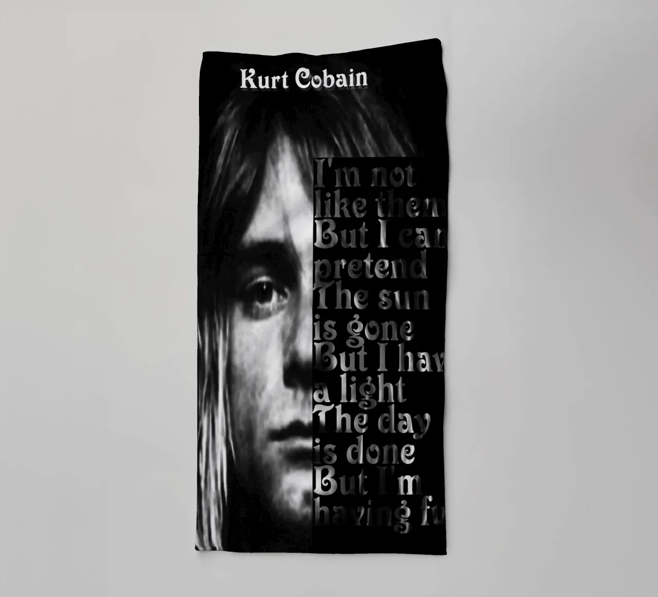 Kurt Cobain Quote dumb towel by Gunawan Rb