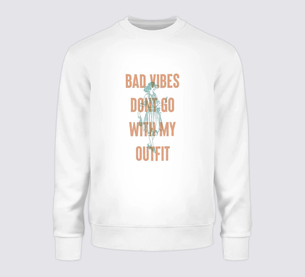 Bad Vibes passen nicht zu meinem Outfit Sweatshirt von Vintagrafica