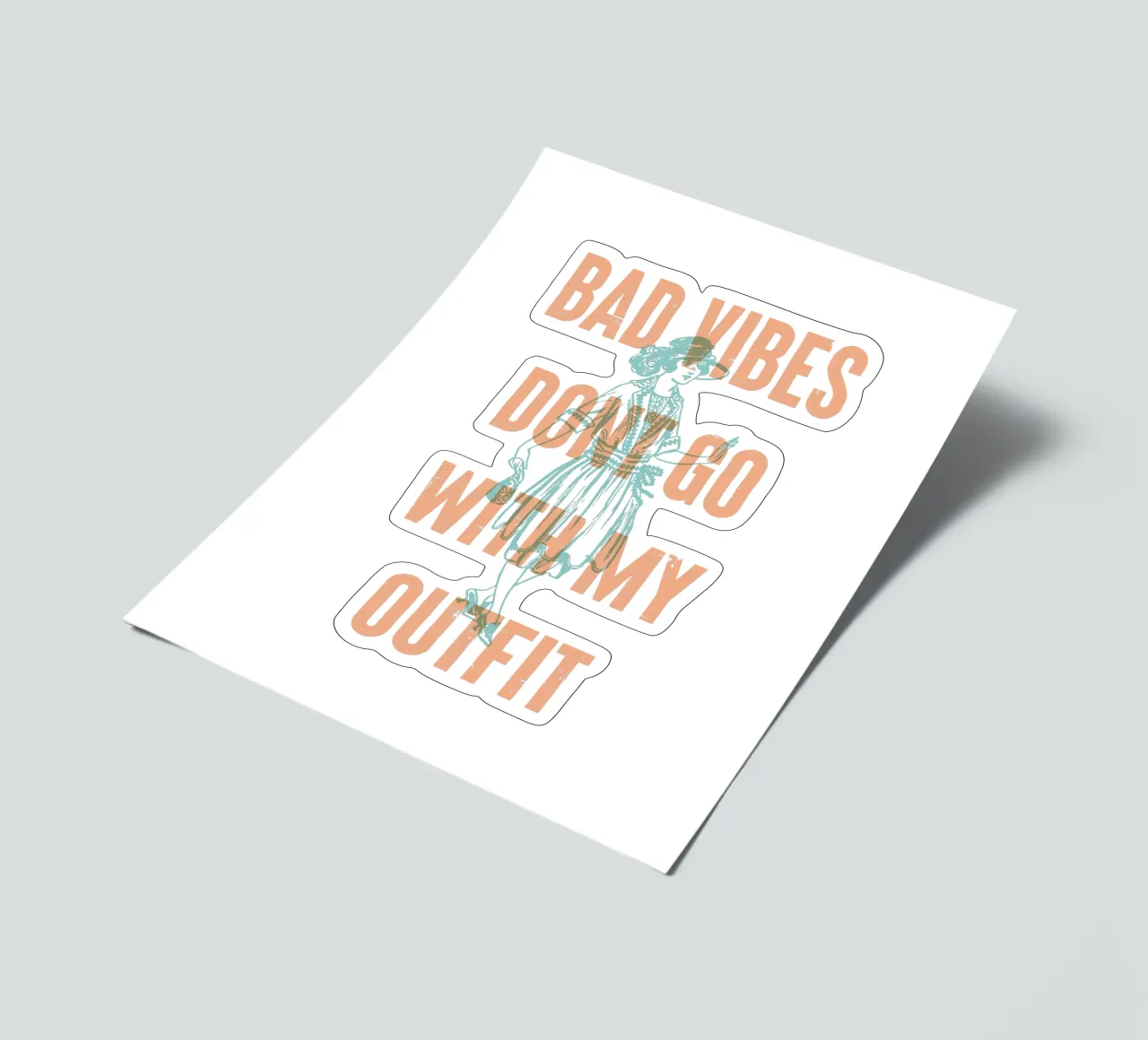 Bad Vibes Dont Go With My Outfit sticker sheet by Vintagrafica