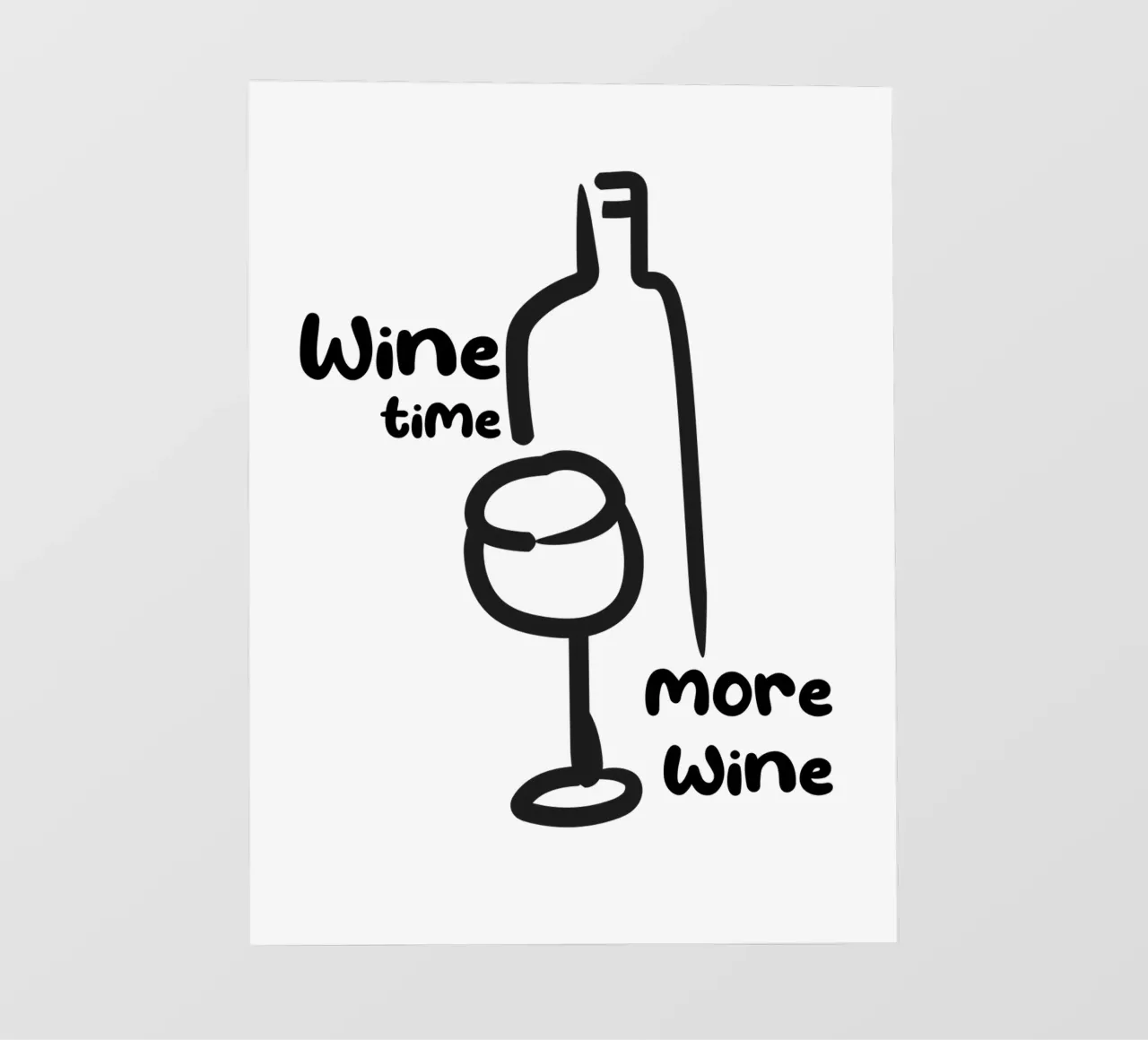 Wine Time, More Wine - Quote photo wallpaper by Peaches Art Prints