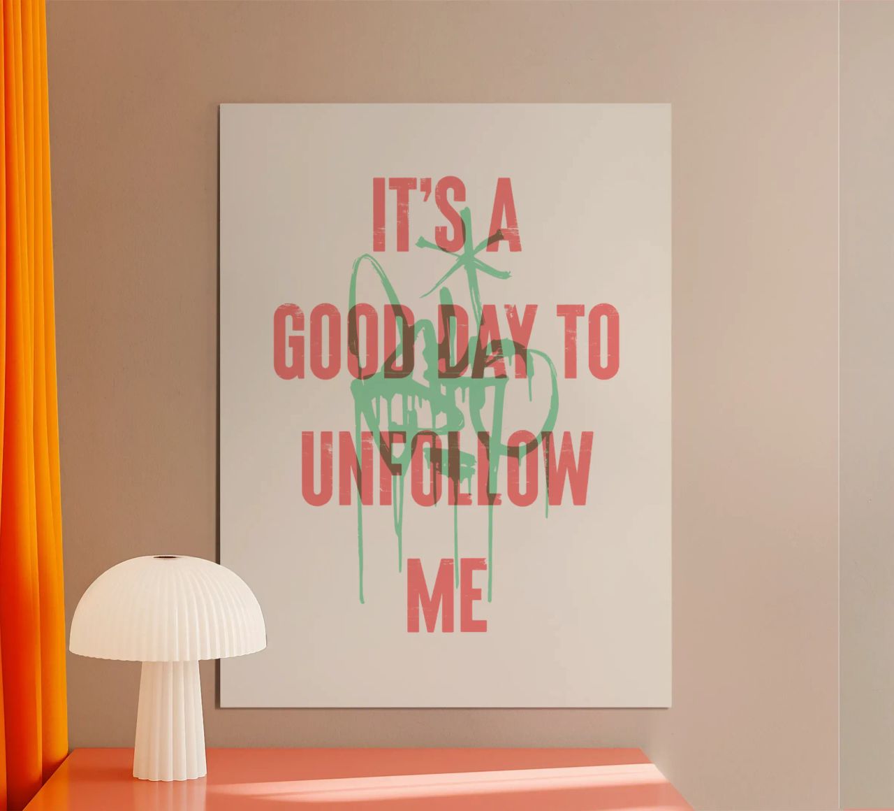 È un buon giorno per non seguirmi poster con telaio in legno da Vintagrafica