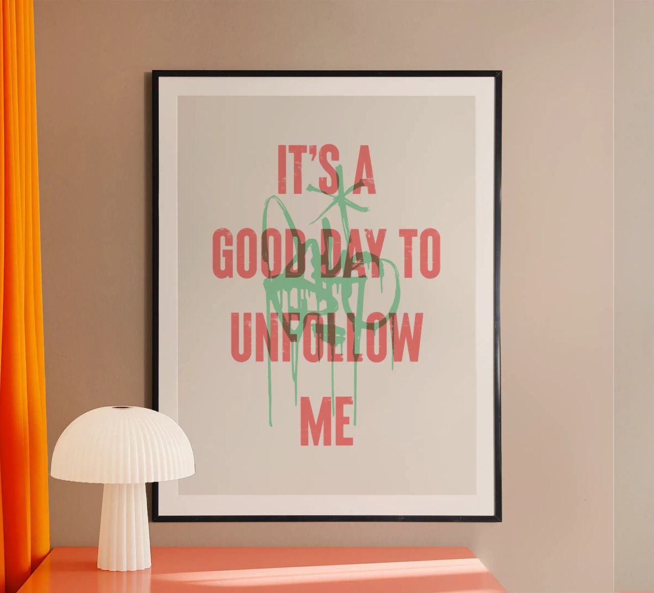È un buon giorno per non seguirmi poster con telaio in legno da Vintagrafica