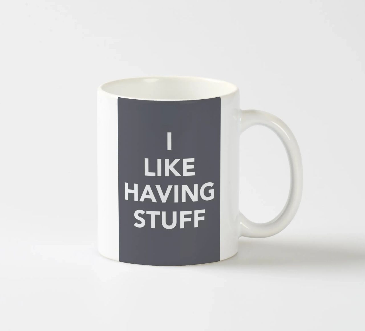 The I Like Having Stuff Poster tazza in ceramica da And I Love You She Said