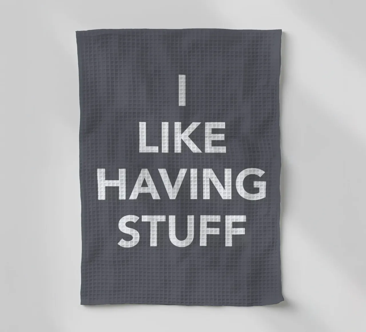 The I Like Having Stuff Poster canovaccio da cucina da And I Love You She Said