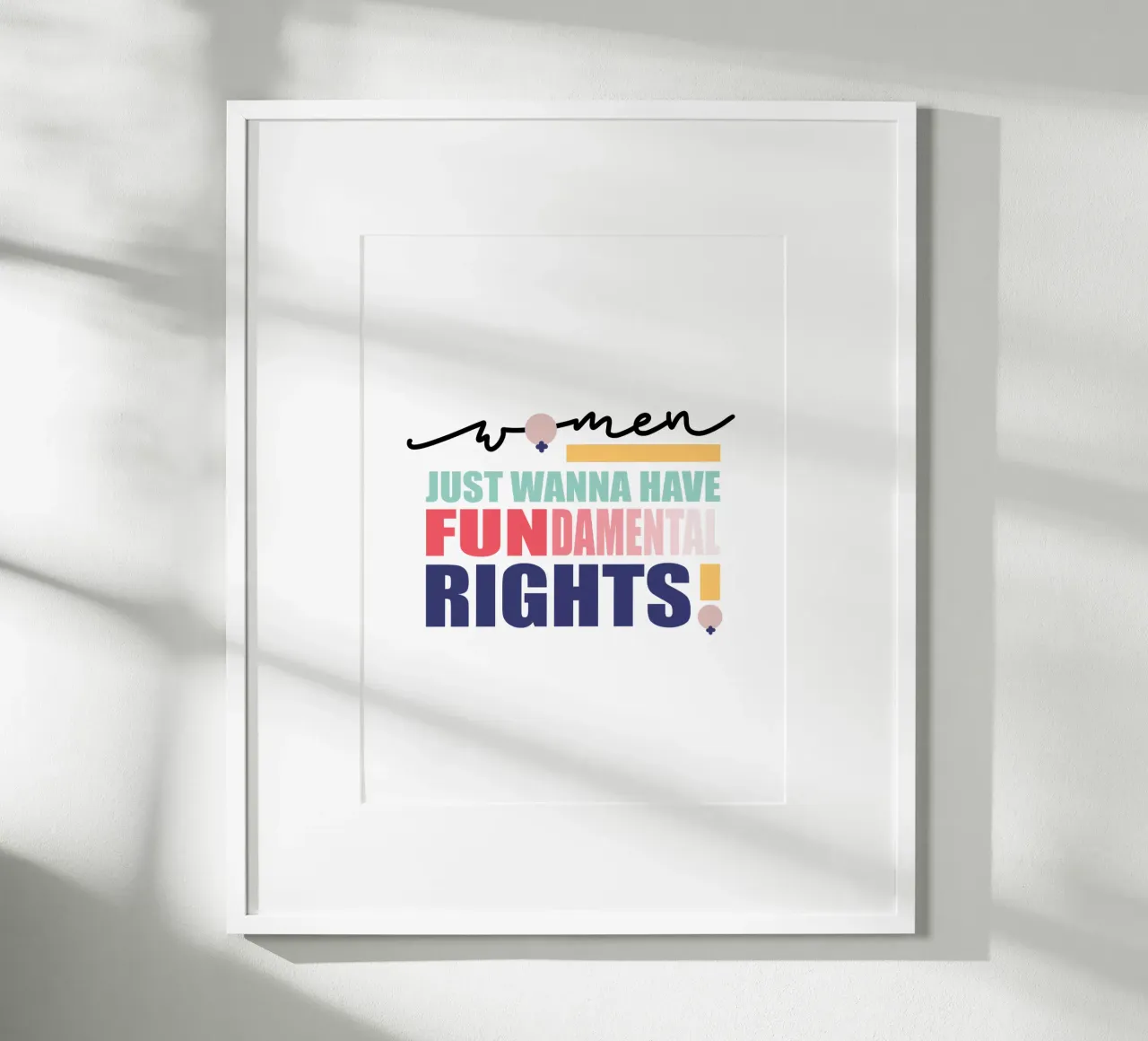 Women just wanna have FUNdamental rights! poster con telaio in legno da LIMITED EDITION LETTERS