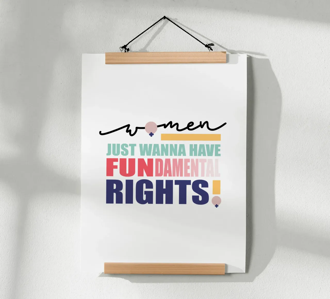 Women just wanna have FUNdamental rights! poster con telaio in legno da LIMITED EDITION LETTERS