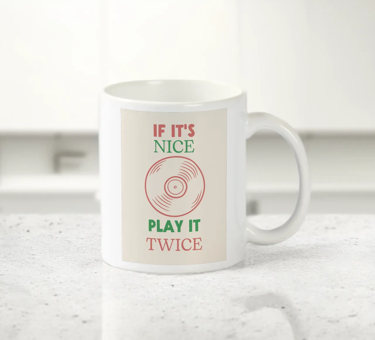 If it's Nice, Play It Twice - Zitat Musikplatte Keramik Tasse von Peaches Art Prints