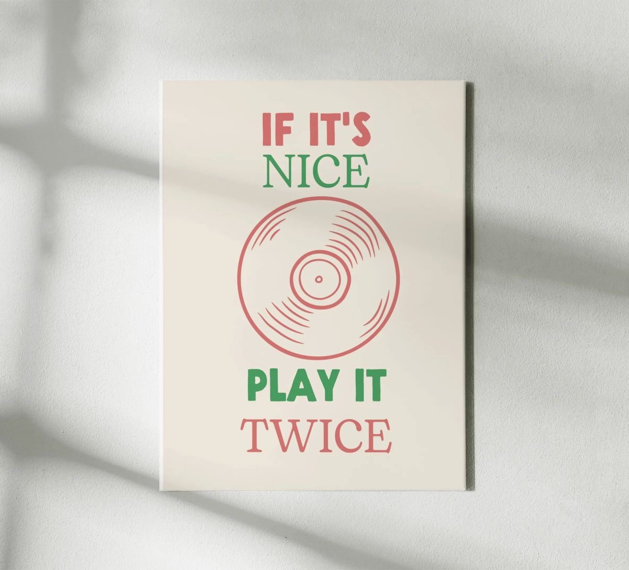 If it's Nice, Play It Twice - Zitat Musikplatte Leinwand von Peaches Art Prints