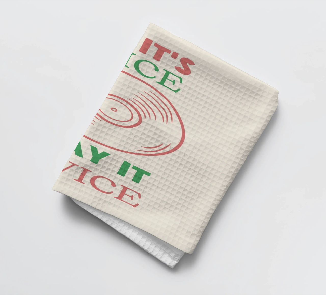 If it's Nice, Play It Twice - Zitat Musikplatte Geschirrtuch von Peaches Art Prints