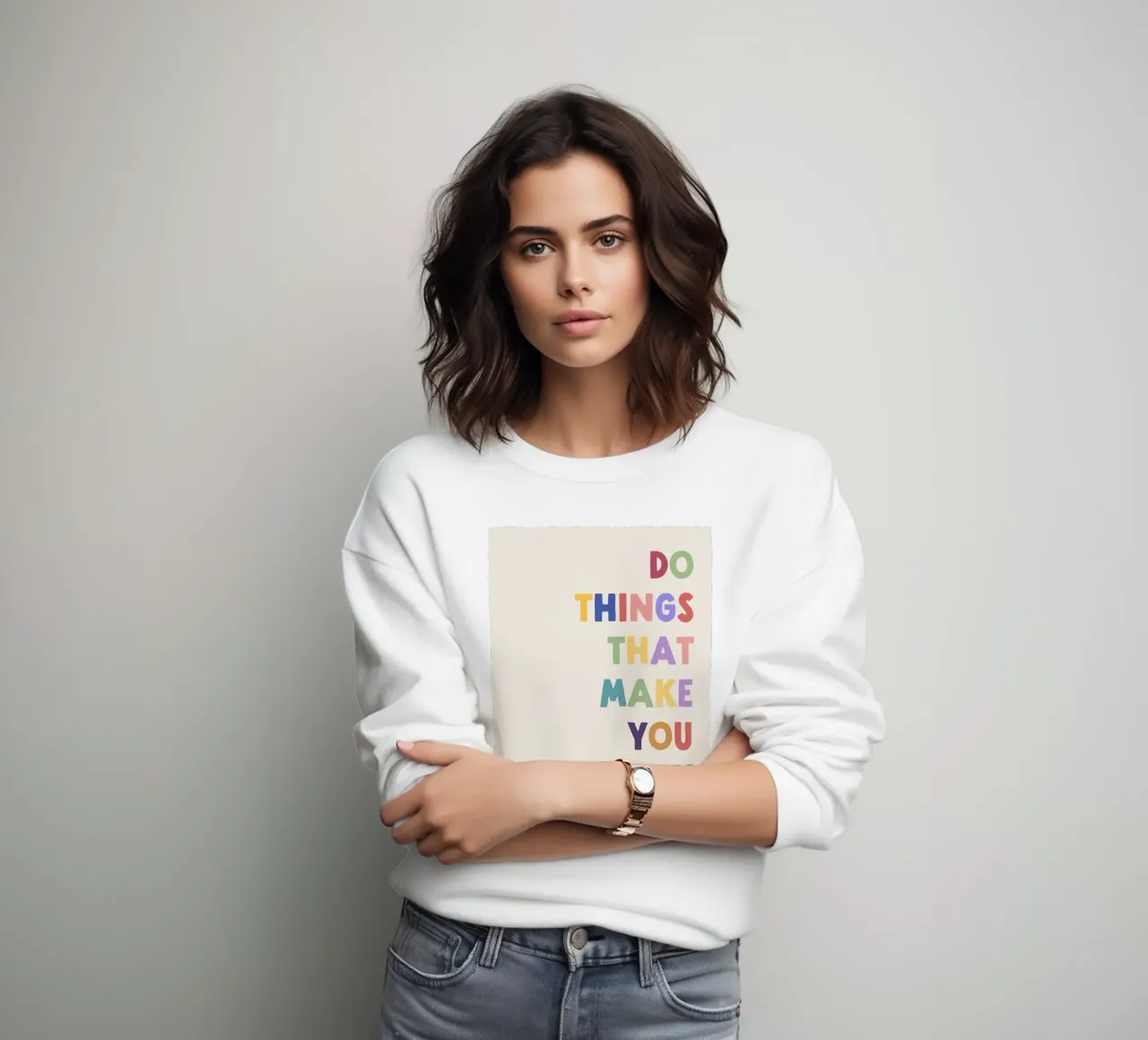 Do Things That Make You Happy Quote sweatshirt by Peaches Art Prints