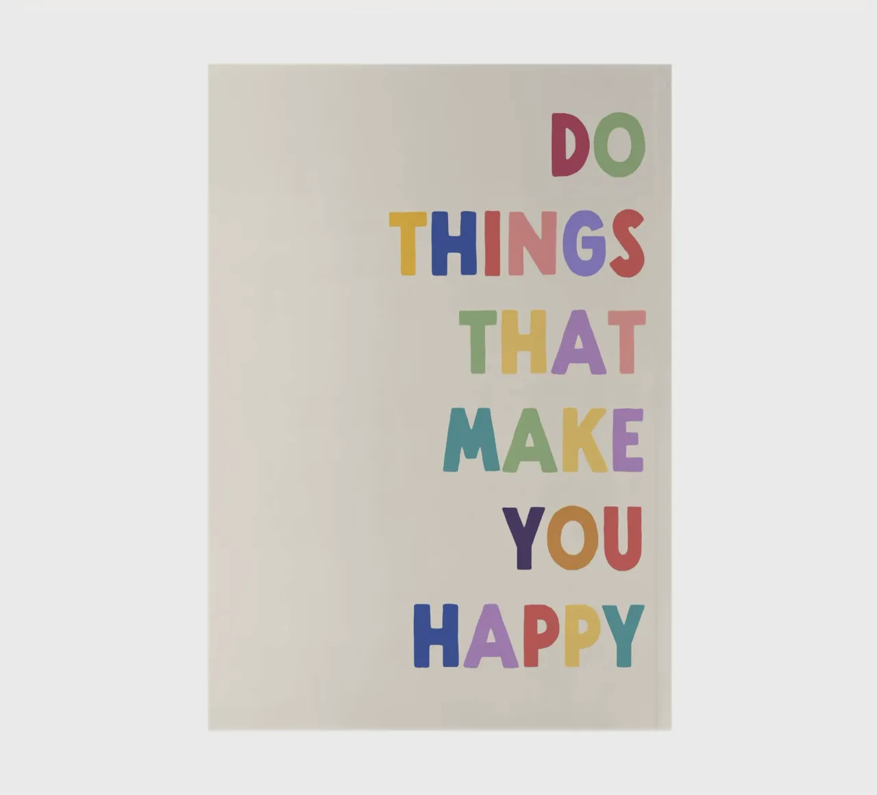 Do Things That Make You Happy Quote notebook by Peaches Art Prints