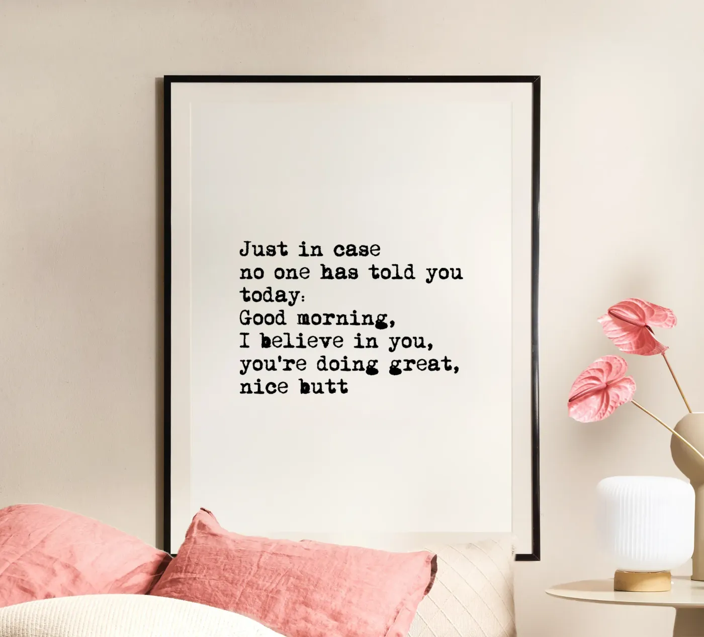 Nice Bum Quote poster by Peaches Art Prints