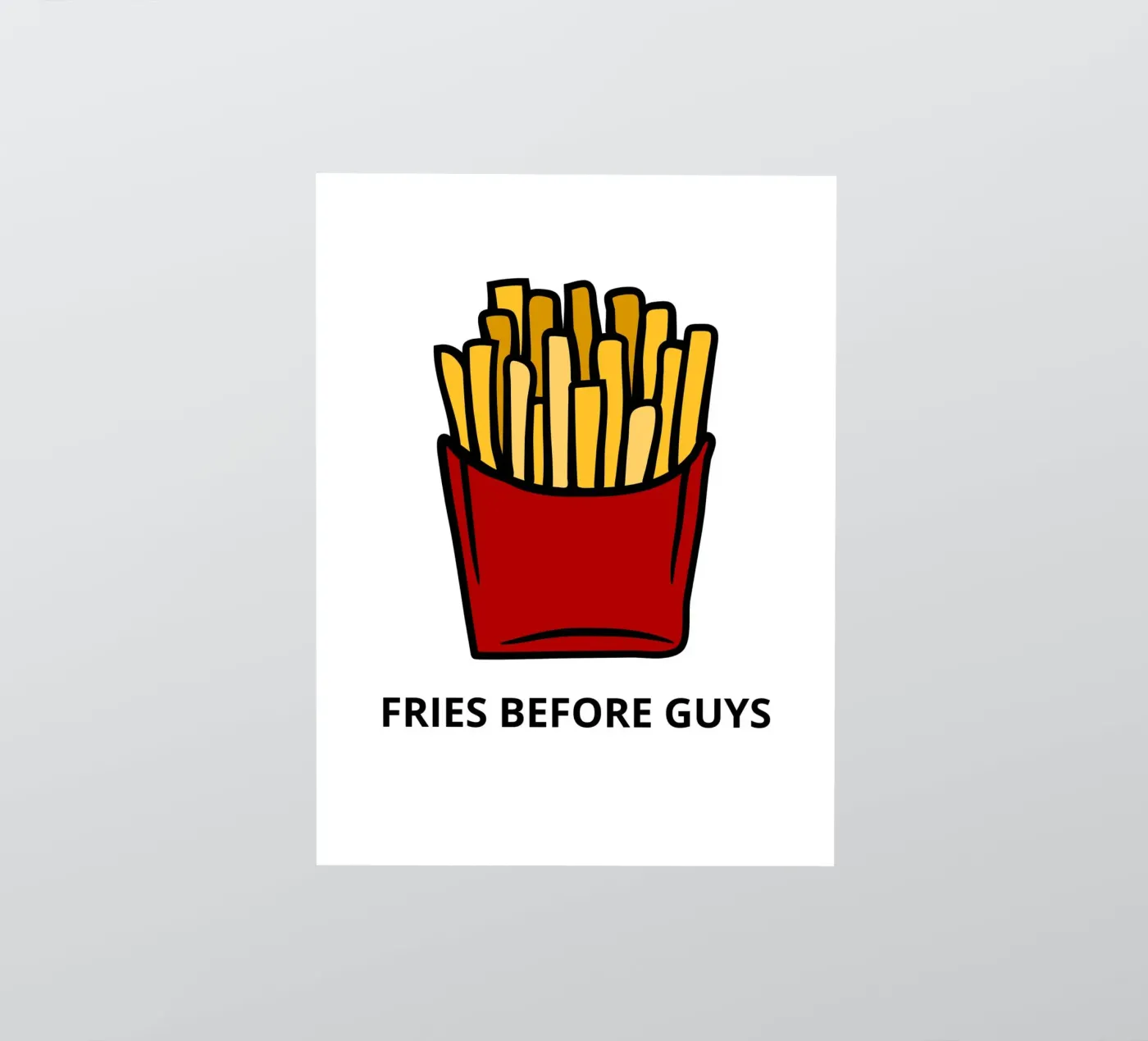 FRIES BEFORE GUYS sticker by LisaArtes