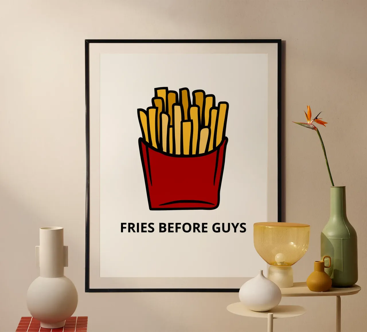 FRIES BEFORE GUYS Poster von LisaArtes