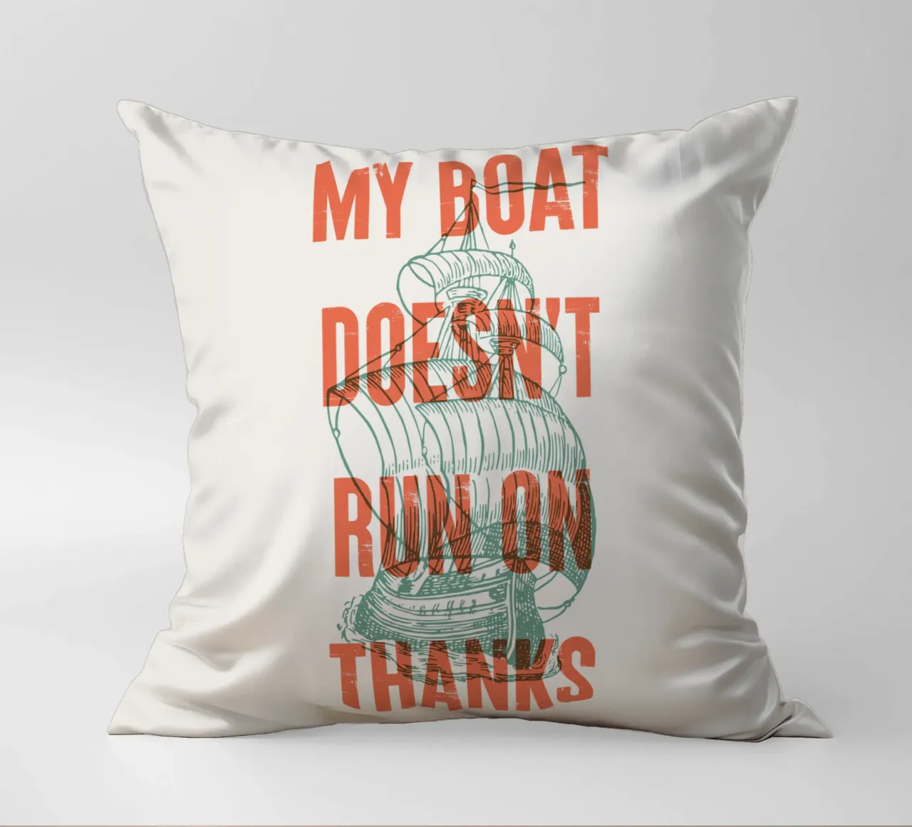 My boat doesn't run on thanks! decorative cushion by Vintagrafica