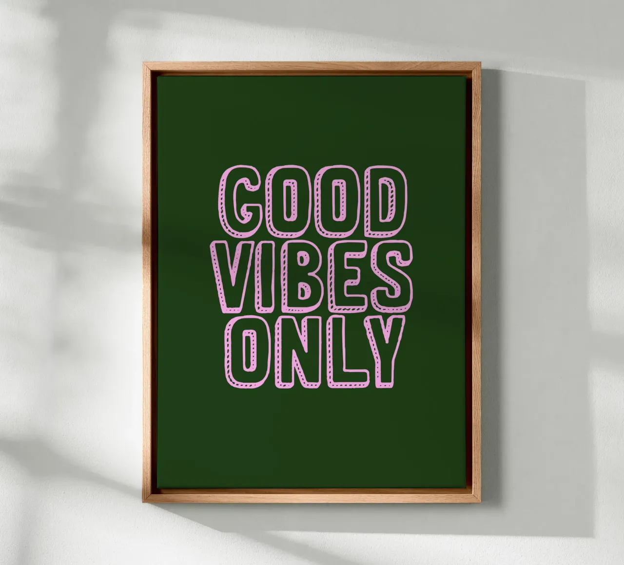 Good Vibes Only canvas with Floater frame by Wall of Words