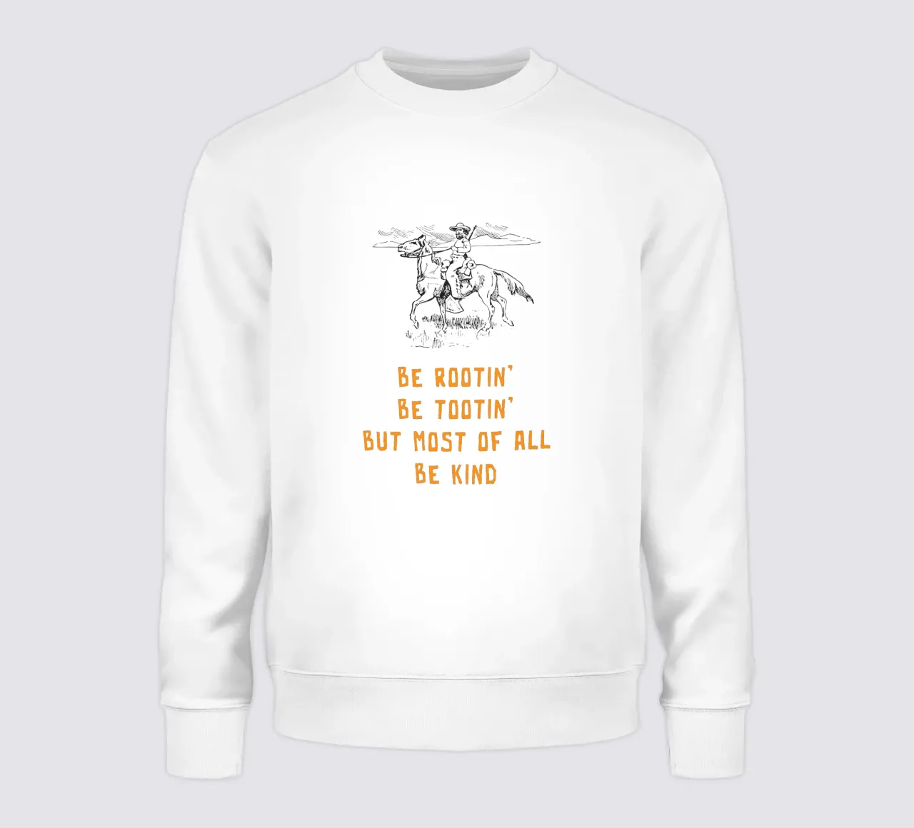 Be Rootin Be Tootin But Most of all Be Kind sudadera de Vintagrafica
