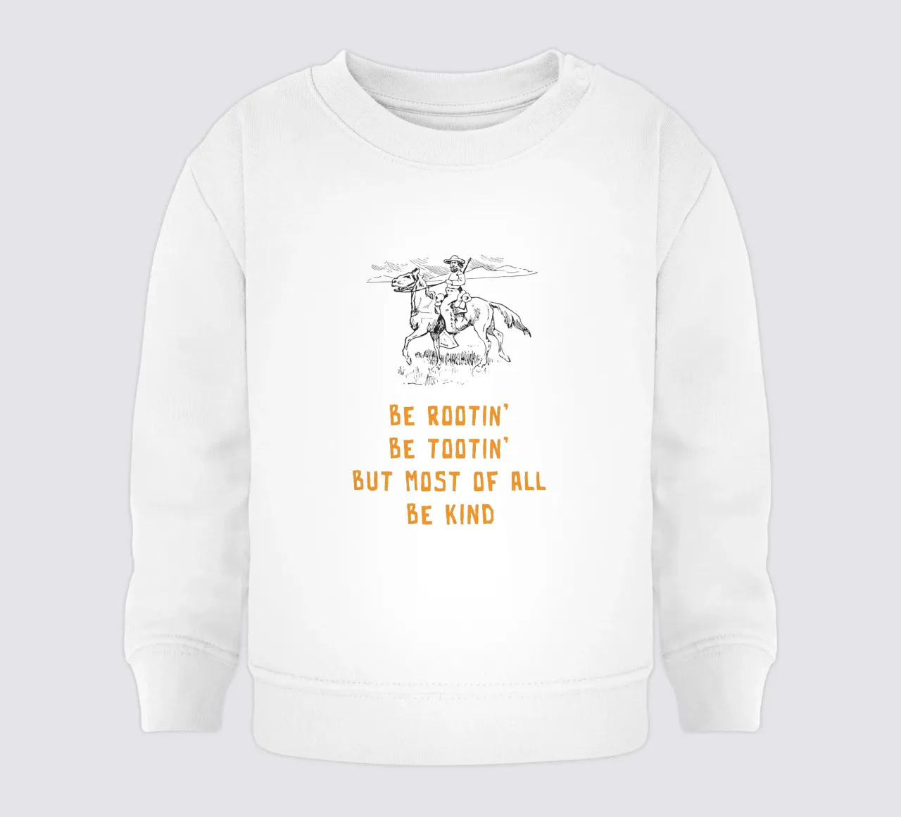 Be Rootin Be Tootin But Most of all Be Kind sudadera de bebé de Vintagrafica