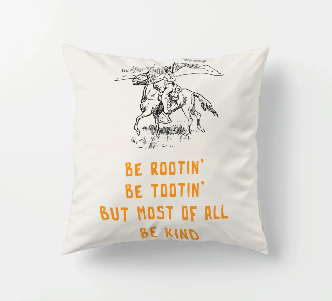 Be Rootin Be Tootin But Most of all Be Kind decorative cushion by Vintagrafica