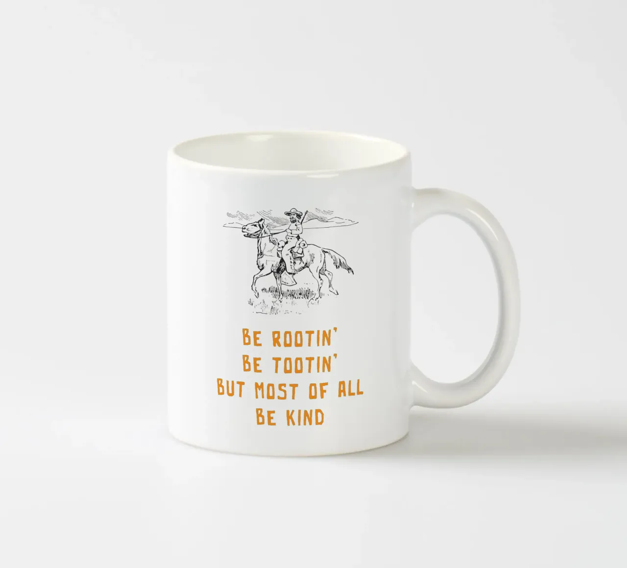 Be Rootin Be Tootin But Most of all Be Kind taza de cerámica de Vintagrafica