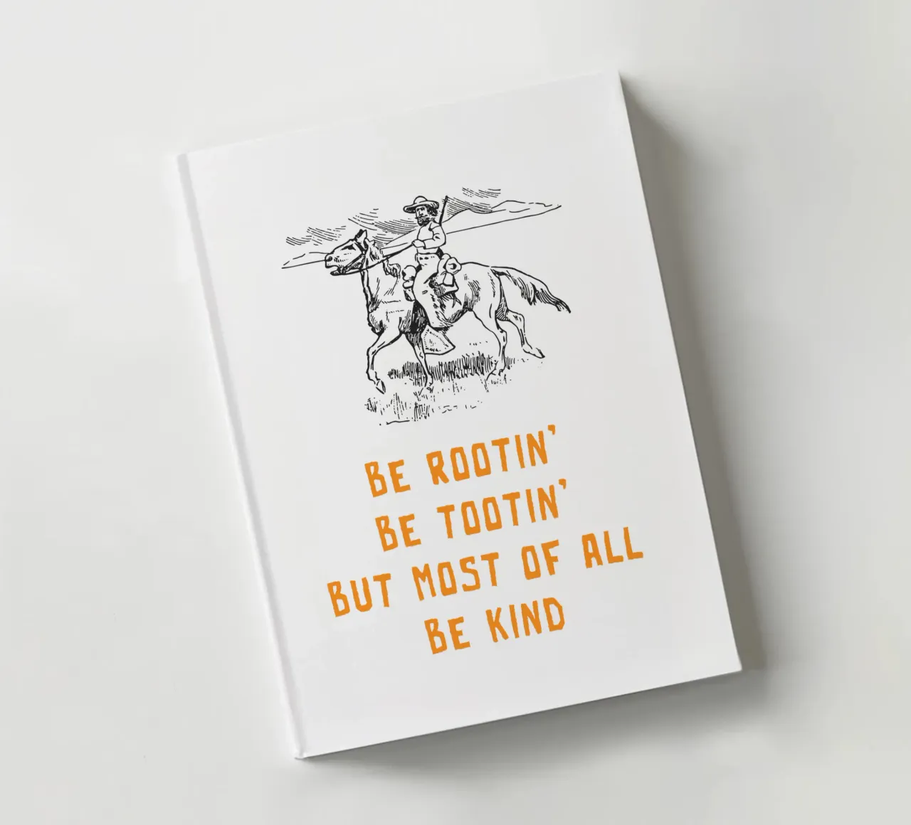 Be Rootin Be Tootin But Most of all Be Kind Notizbuch von Vintagrafica
