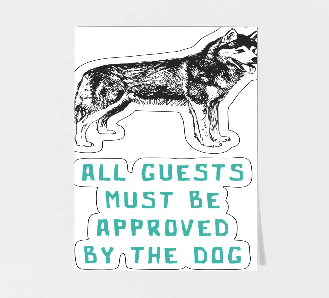 All Guests Must Be Approved By The Dog sticker sheet by Vintagrafica