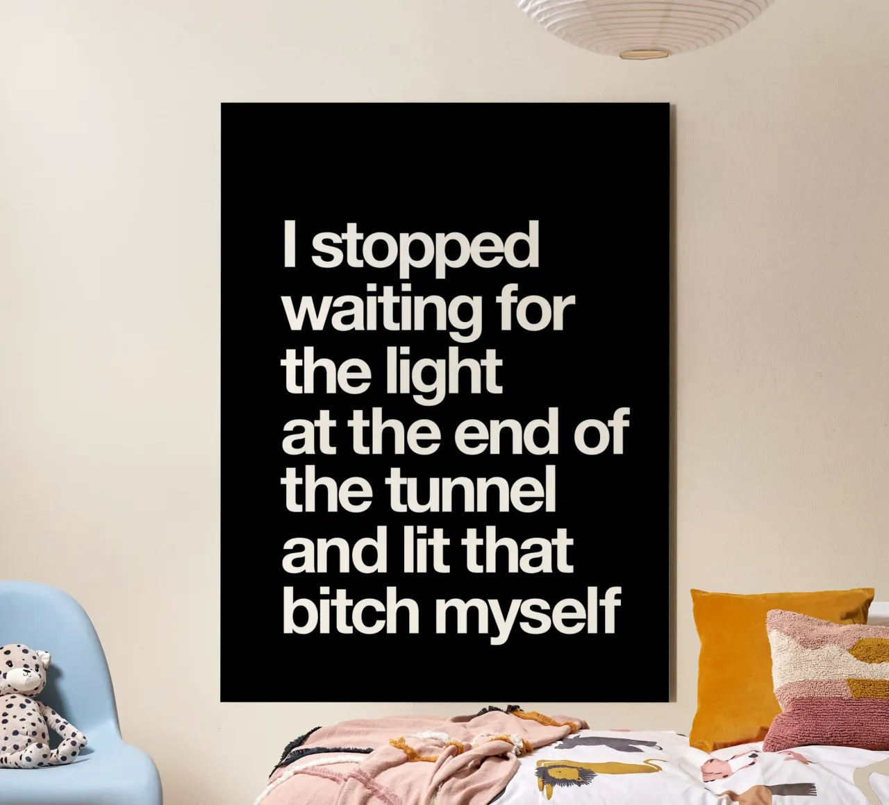 I Stopped Waiting for the Light at the End of the Tunnel alu-dibond by THE MOTIVATED TYPE