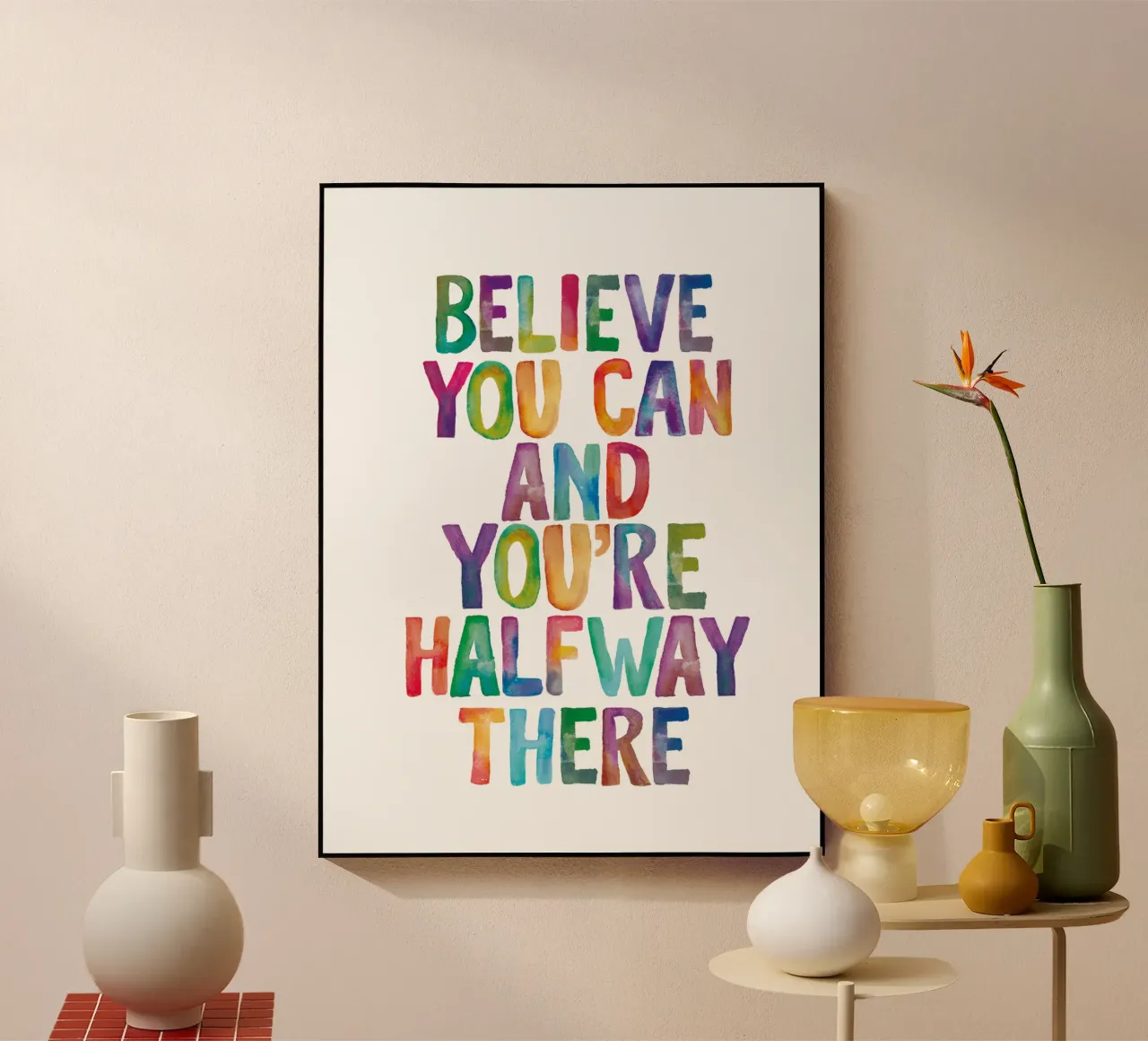 Believe You Can and You're Halfway There Rainbow Typography (Croire que l'on peut et que l'on est à mi-chemin) plexiglas de THE MOTIVATED TYPE