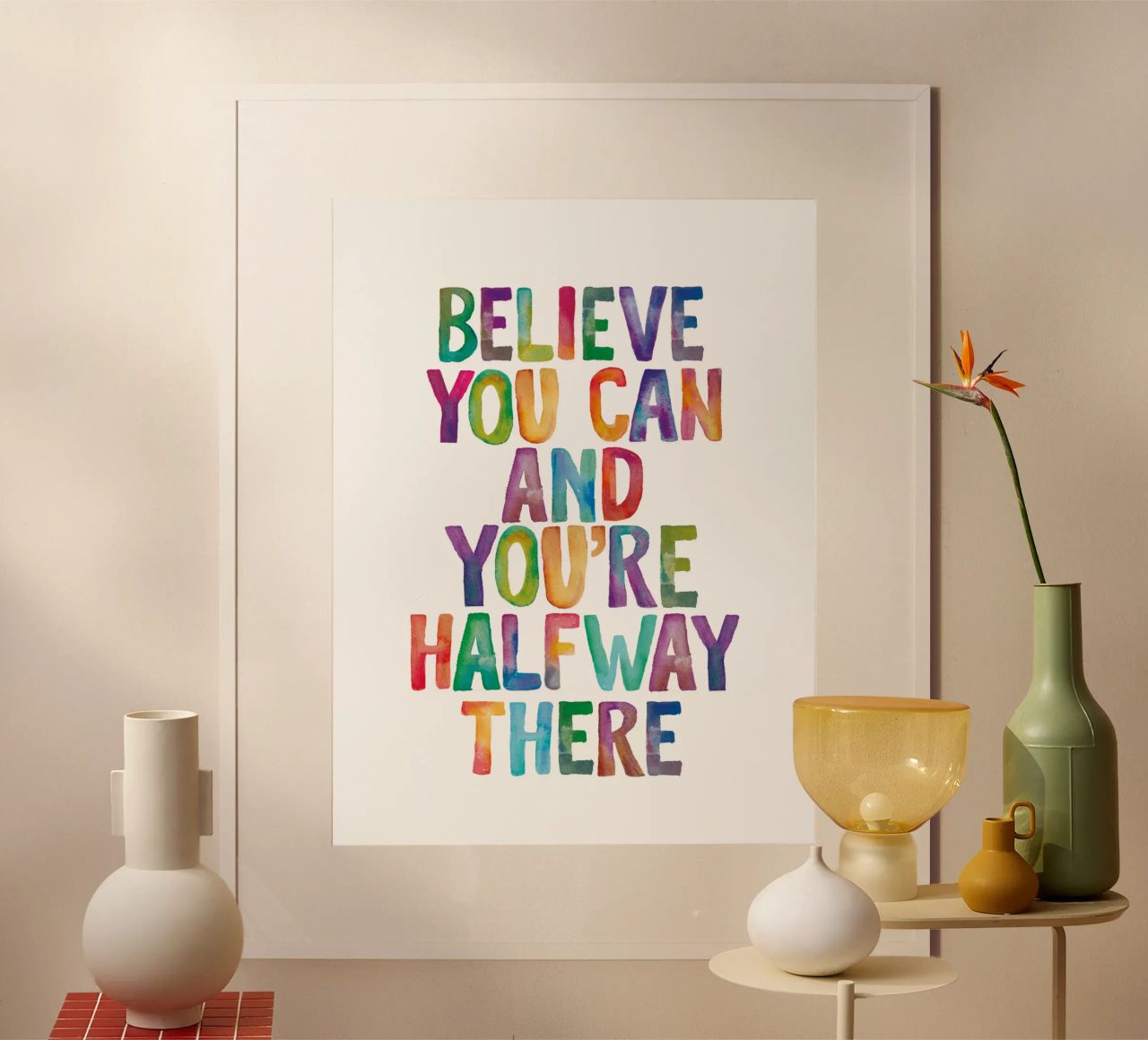 Glaube daran, dass du es kannst, und du bist auf halbem Weg dahin Regenbogen-Typografie Poster von THE MOTIVATED TYPE