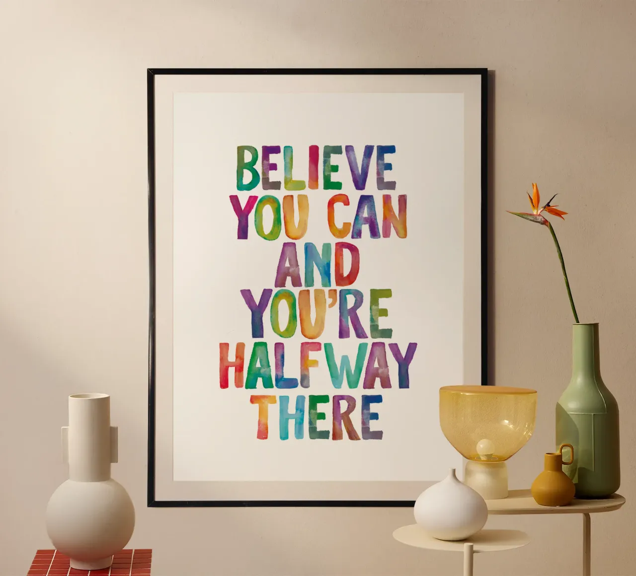 Believe You Can and You're Halfway There Rainbow Typography (Croire que l'on peut et que l'on est à mi-chemin) hahnemühle de THE MOTIVATED TYPE