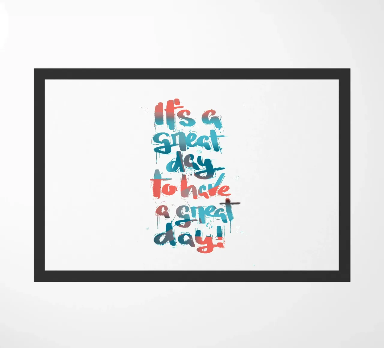 It's a great day to have a great day! zerbino da LIMITED EDITION LETTERS