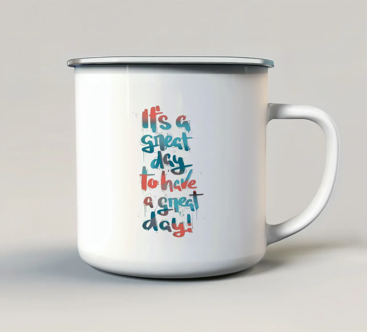 It's a great day to have a great day! tazza in smalto da LIMITED EDITION LETTERS