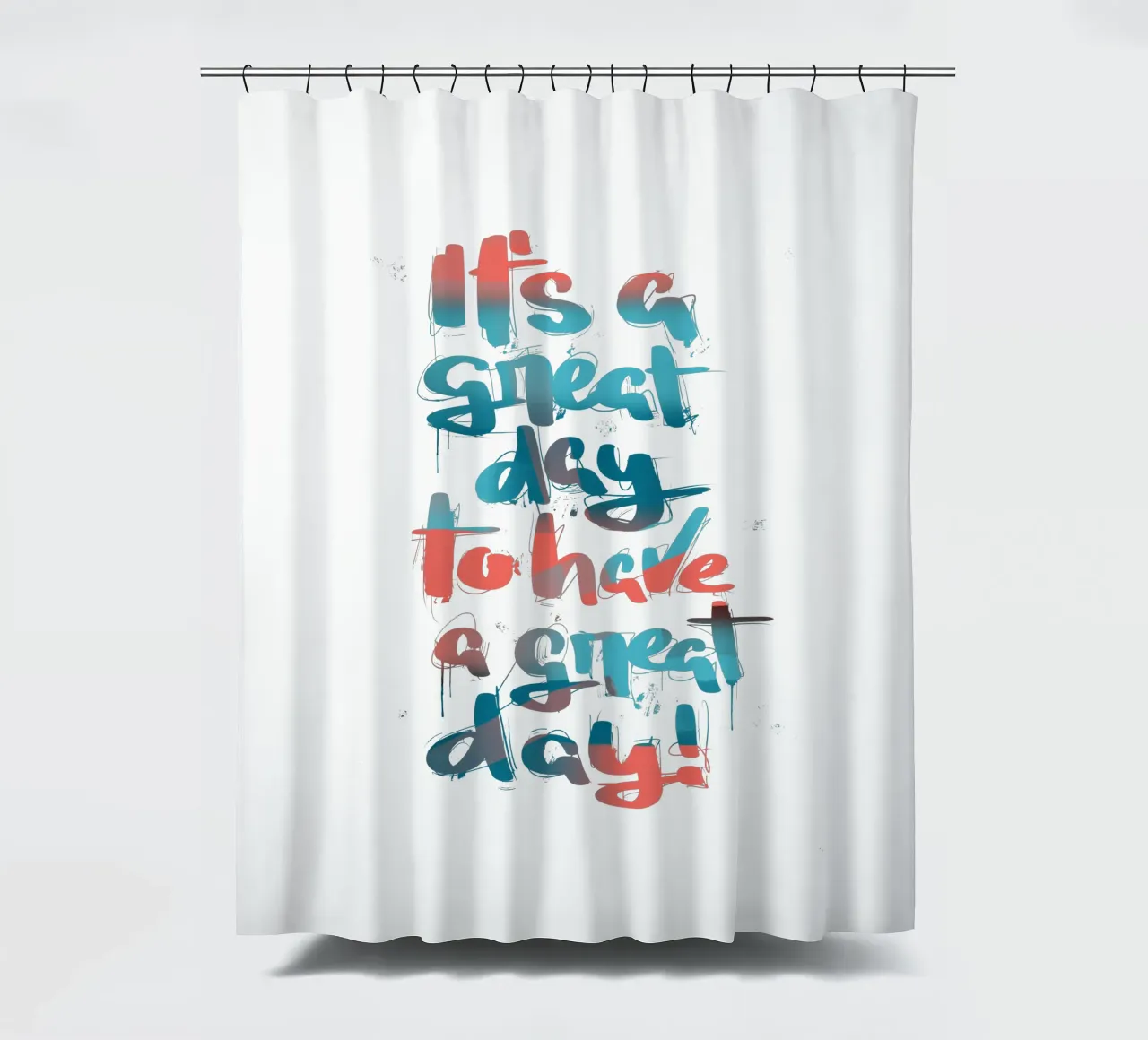 It's a great day to have a great day! rideau de douche de LIMITED EDITION LETTERS