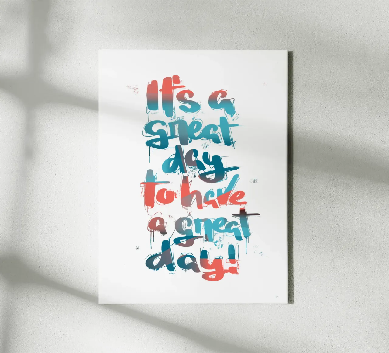 It's a great day to have a great day! tela con Cornice a cassetta da LIMITED EDITION LETTERS