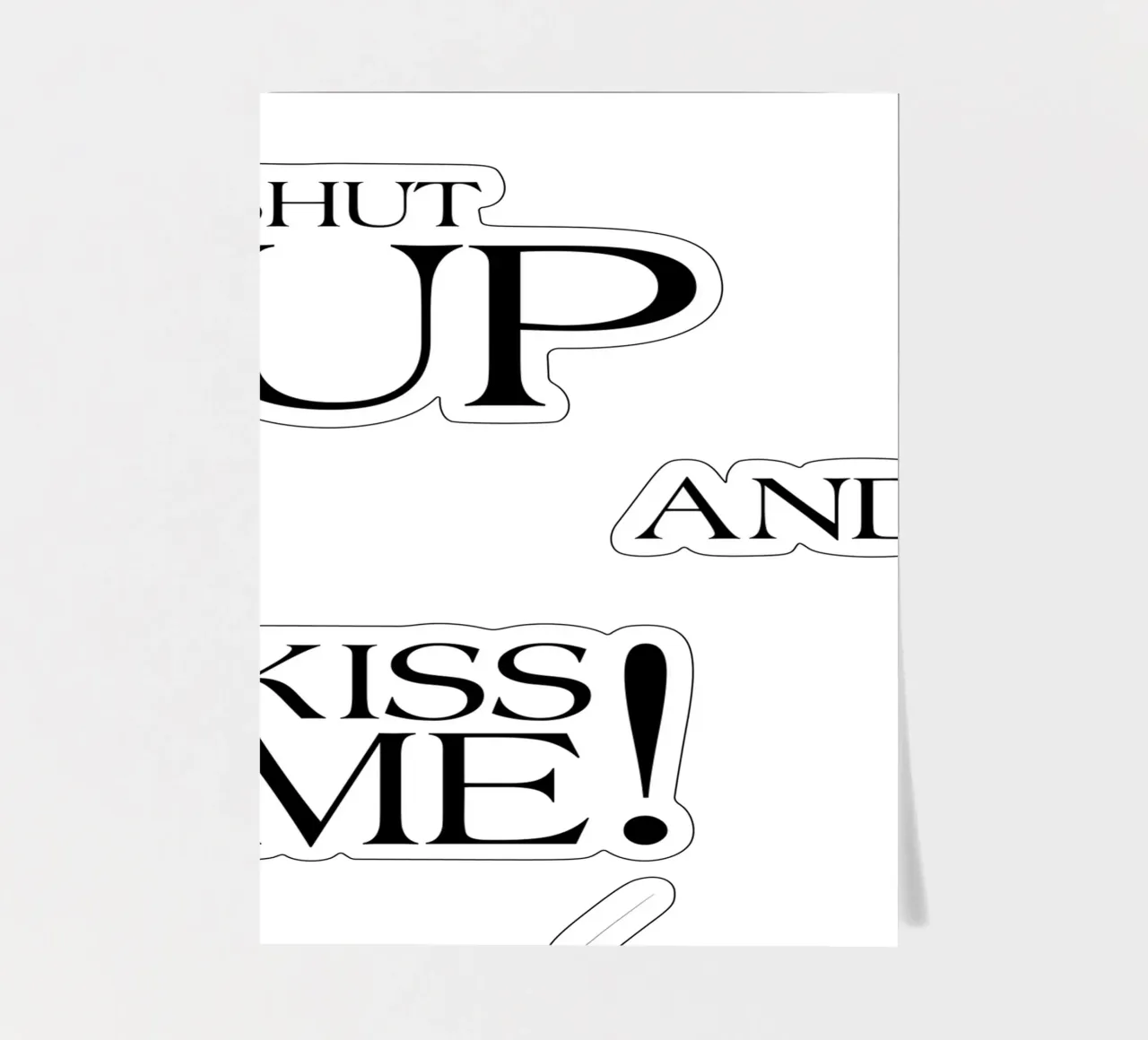 Shut Up And Kiss Me sticker sheet by YV TYPOGRAPHY