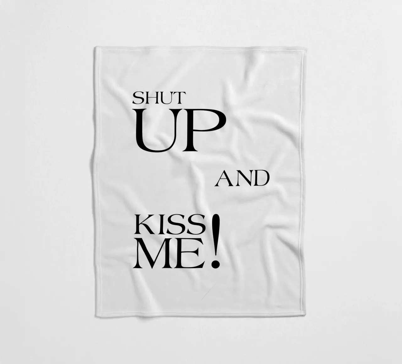 Shut Up And Kiss Me fleece blanket by YV TYPOGRAPHY