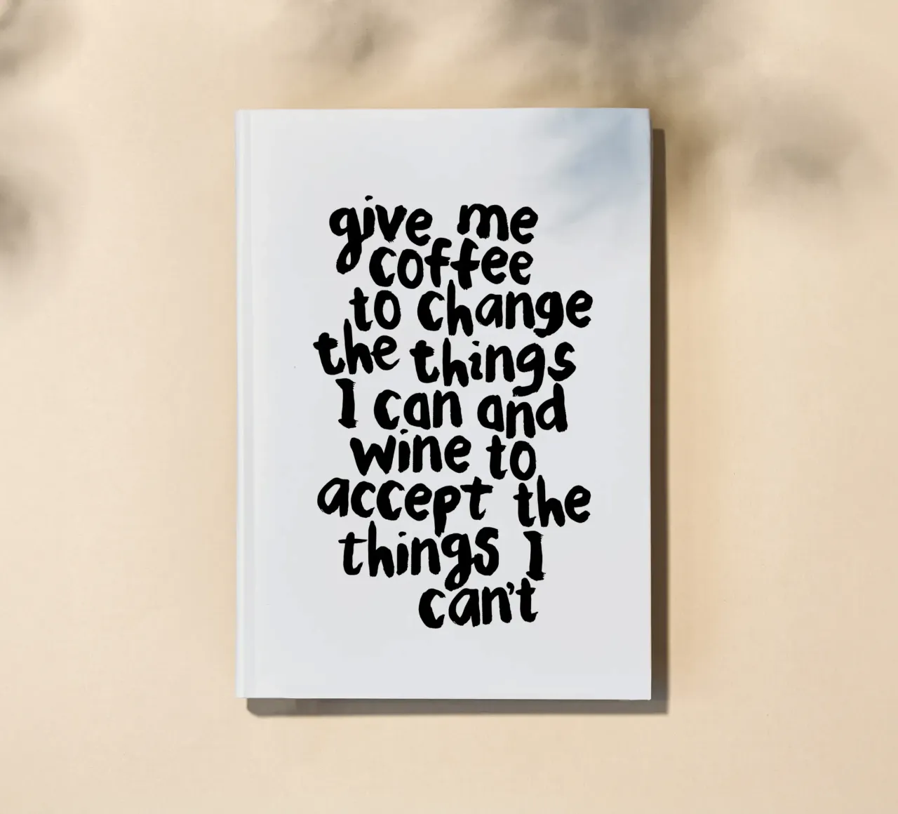 Give Me Coffee to Change the Things I Can and Wine to Accept notebook by THE MOTIVATED TYPE