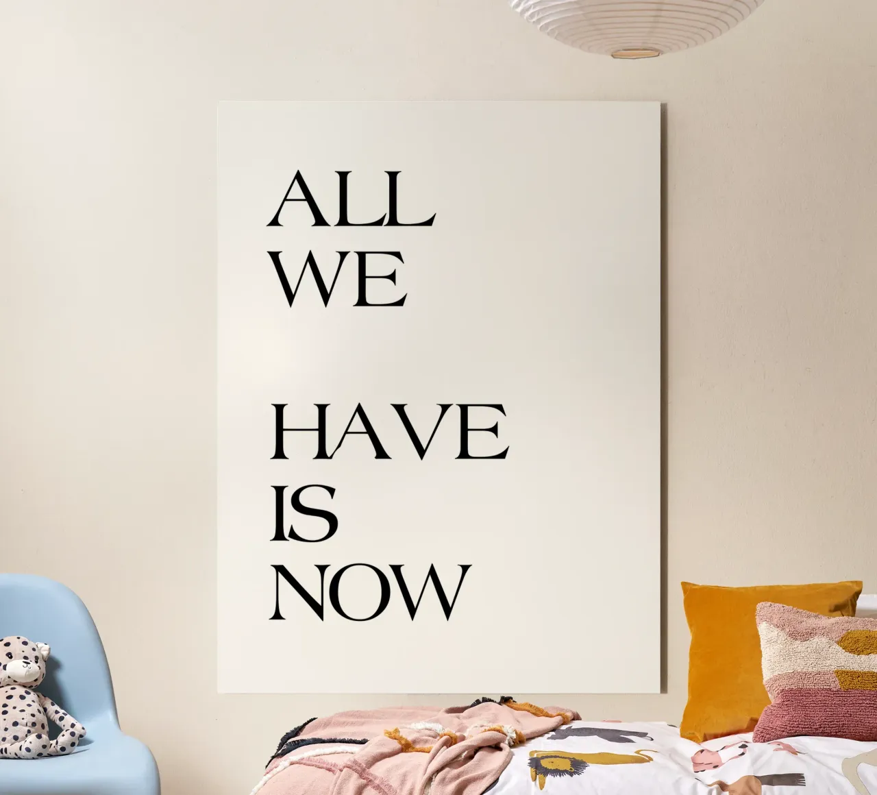 All We Have Is Now alu-dibond by YV TYPOGRAPHY