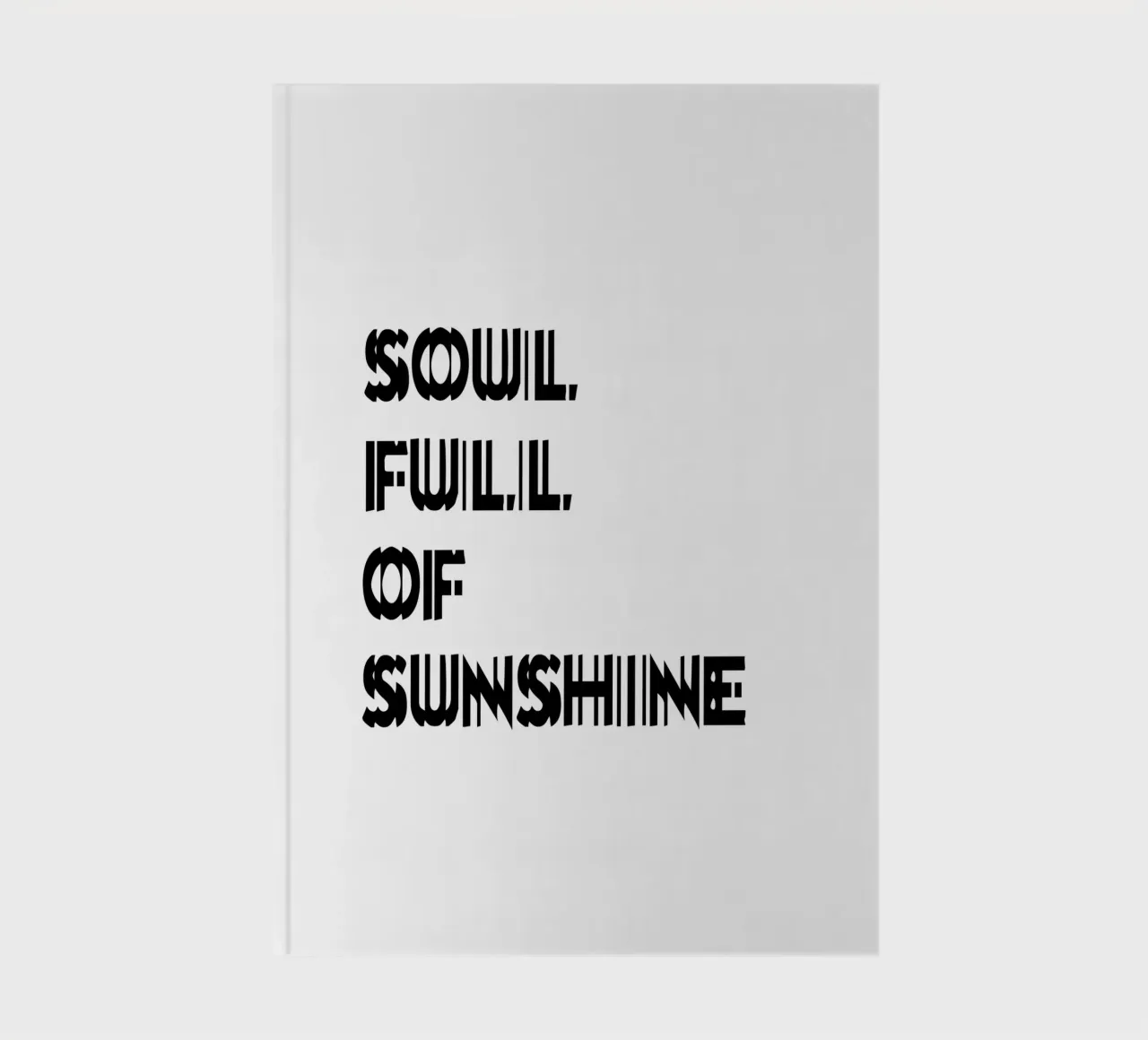 Soul Full Of Sunshine notebook by YV TYPOGRAPHY