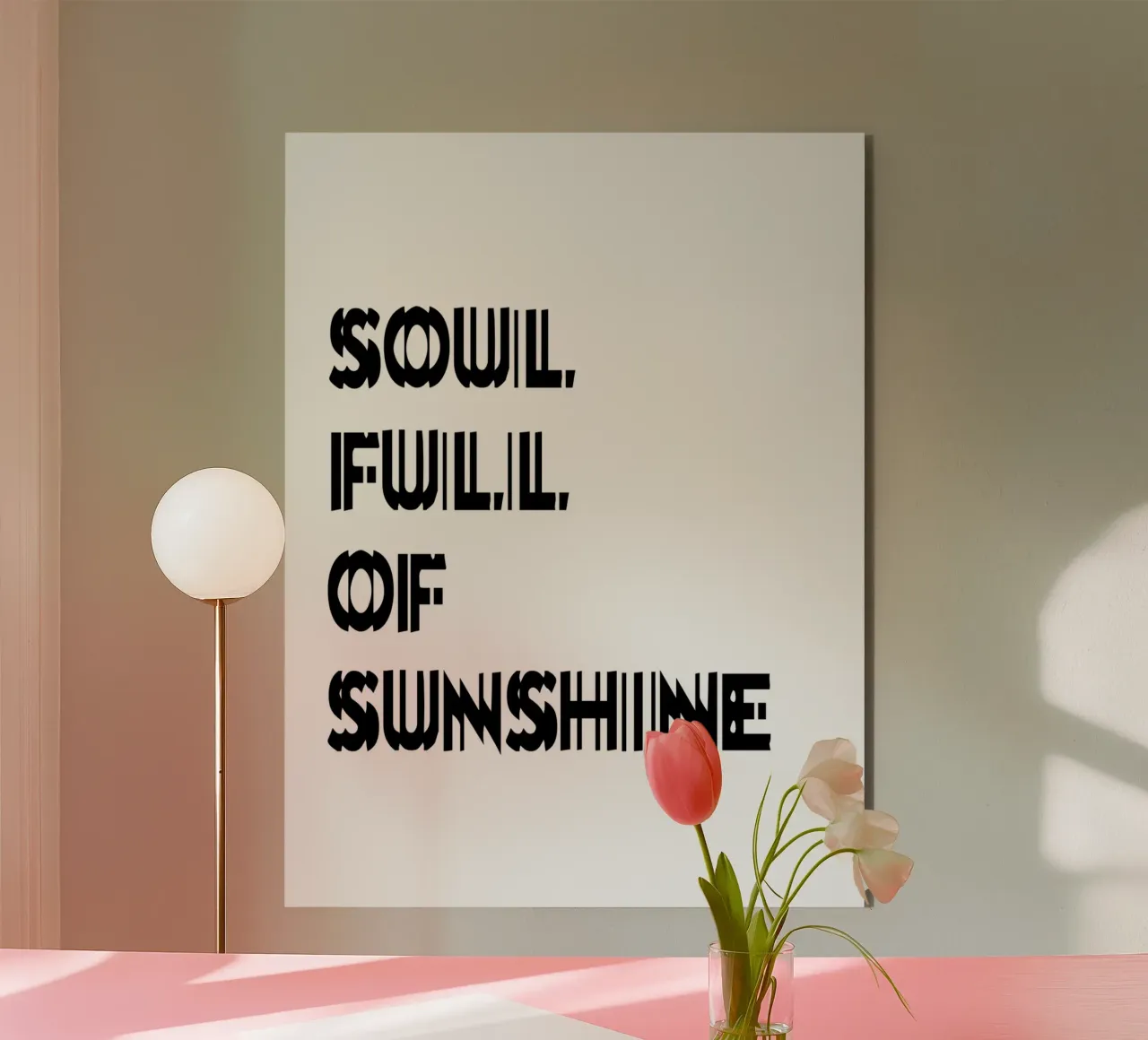 Soul Full Of Sunshine alu-dibond by YV TYPOGRAPHY