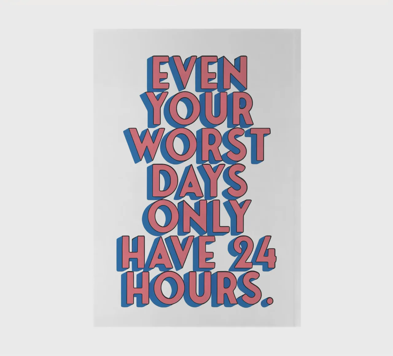Positive mindset poster - Even bad days end notebook by Studio Mooodz