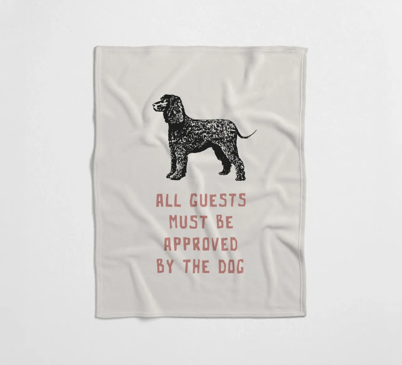 Tutti gli ospiti devono essere approvati dal cane coperta in pile da Vintagrafica