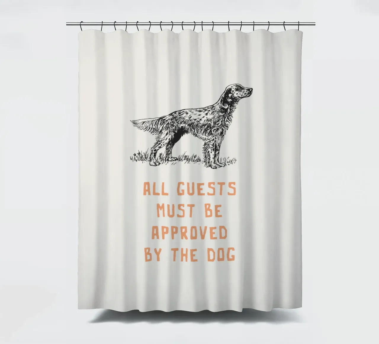 Tutti gli ospiti devono essere approvati dal cane tenda da doccia da Vintagrafica