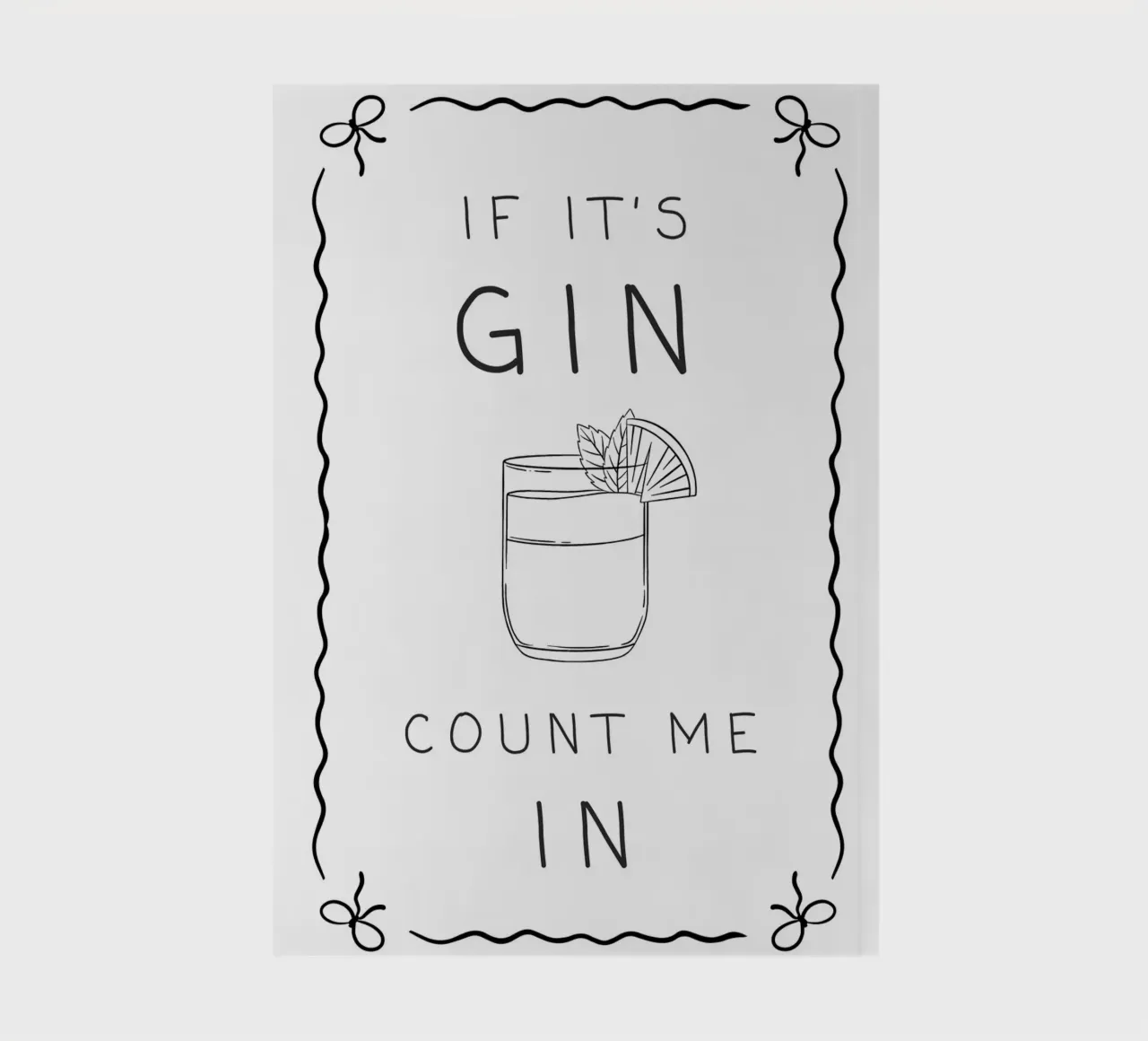 If It's Gin, Count Me In! notebook by Wordswordswords