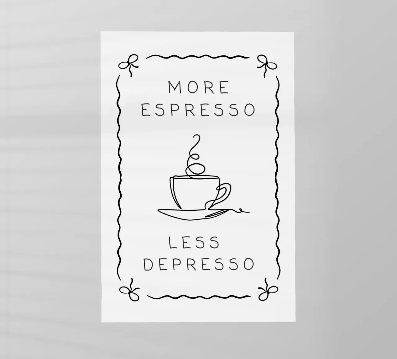 More Espresso Less Depresso pellicola backlit da Wordswordswords