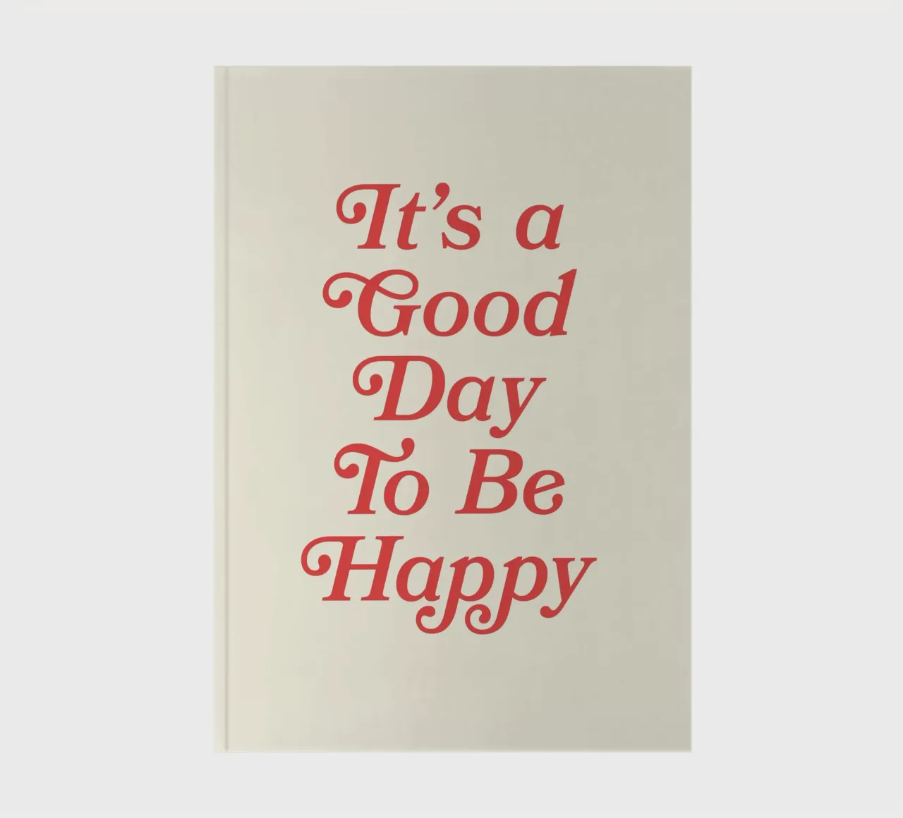 It's a good day to be happy quote (Red and beige tone) notebook by Paigaam Studio