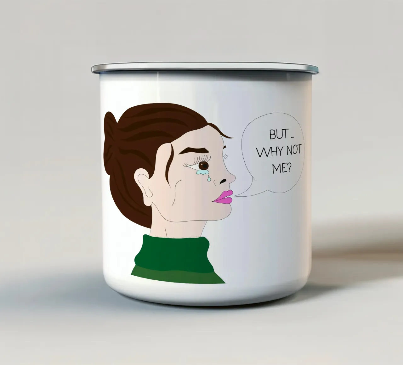But Why Not Me? tazza in smalto da Antonitsa