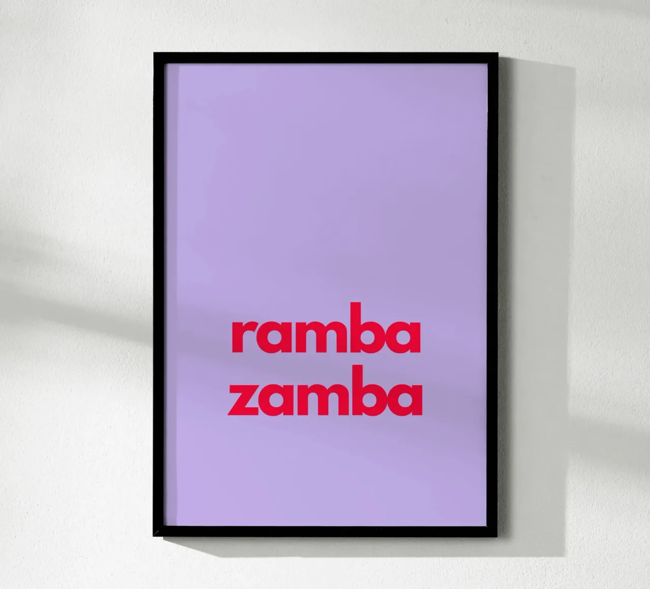 Ramba zamba - German words - Spruch - Kinderzimmer, Party poster con telaio in plastica da keinkonzept