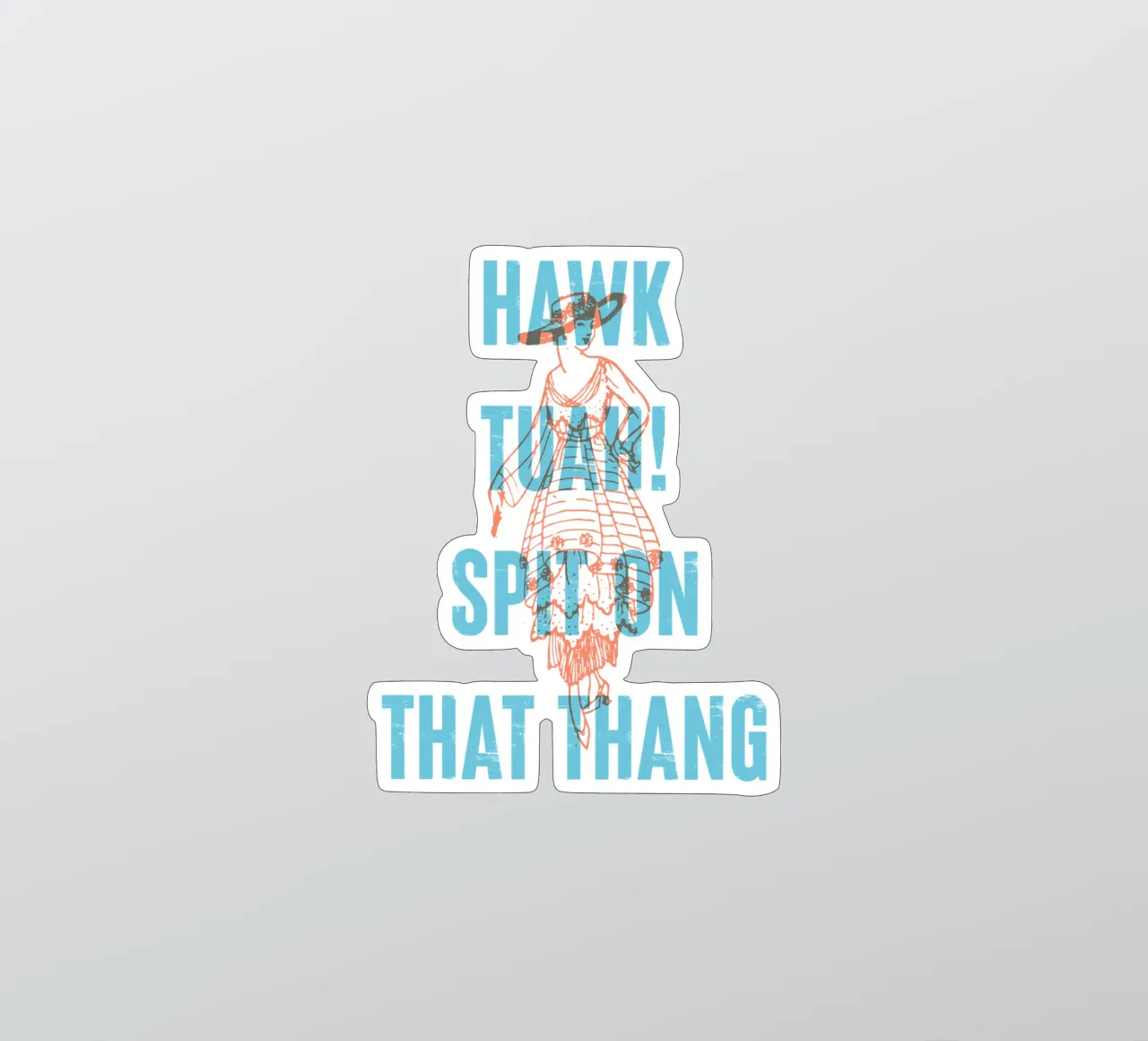 Hawk Tuah Spit on That Thang! sticker by Vintagrafica